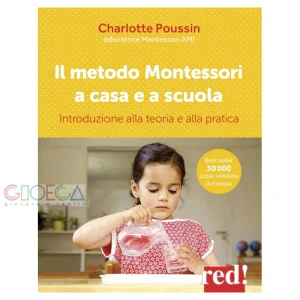 IL METODO MONTESSORI A CASA E A SCUOLA